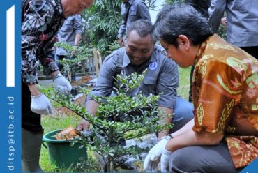 Kegiatan ITB Menanam dan Peresmian Rumah Pembibitan Tanaman